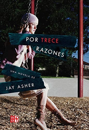 Por trece razones (Spanish Edition) - Jay Asher • 2015