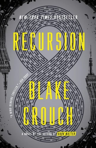 Recursion: A Novel - Blake Crouch · 2020