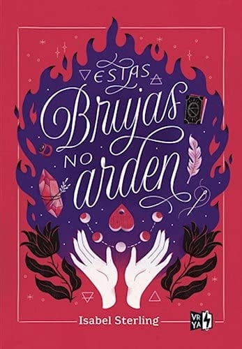 ESTAS BRUJAS NO ARDEN - ISABEL STERLING • 2020