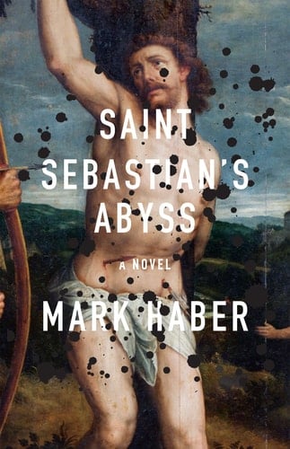 Saint Sebastian's Abyss - Mark Haber • 2022