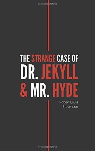 The Strange Case of Dr. Jekyll and Mr. Hyde - Robert Louis Stevenson • 2019