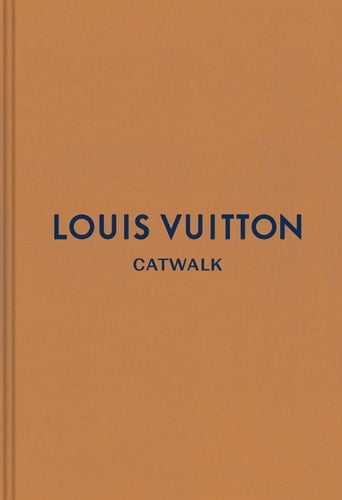Louis Vuitton: The Complete Fashion Collections (Catwalk) - 2018