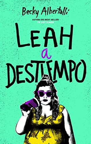 Leah a destiempo - Becky Albertalli • 2014