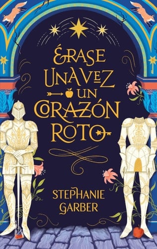 Érase una vez un corazón roto - STEPHANIE GARBER • 2022