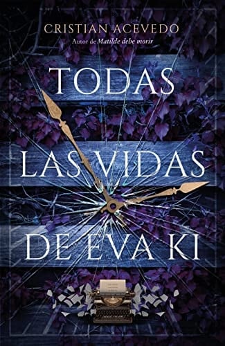 Todas las Vidas de Eva Ki - Cristian Acevedo • 2022