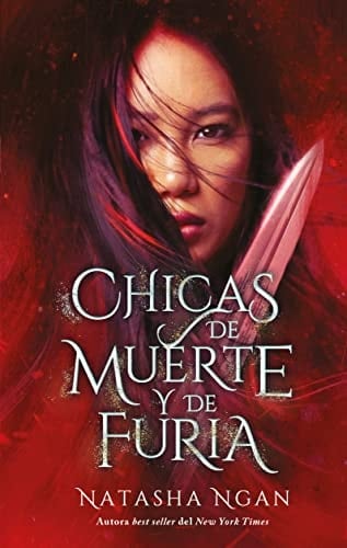 Chicas de muerte y de furia - NATASHA NGAN • 2022