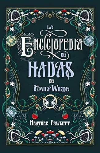 La Enciclopedia de Hadas de Emily Wilde - Heather Fawcett • 2023