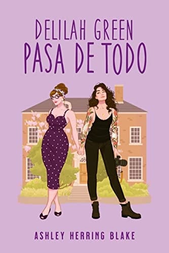 Delilah Green pasa de todo - ASHLEY HERRING BLAKE • 2023