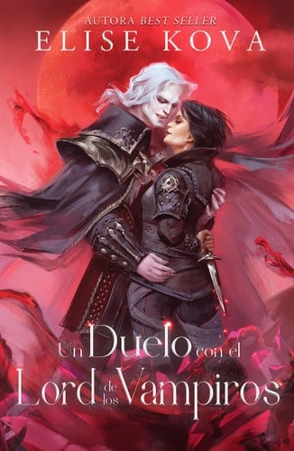 Un duelo con el lord de los vampiros - Elise Kova • 2023