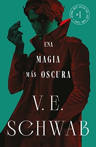 Una magia más oscura (Sombras de magia vol. 1): Una de las sagas de fantasía más exitosas de los últimos tiempos - V. E. SCHWAB • 2023