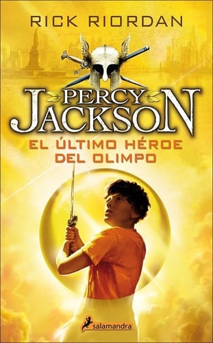 El Ultimo Heroe Del Olimpo  - Rick Riordan • 2015