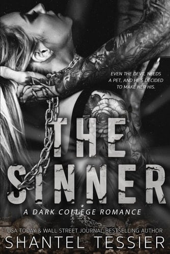 The Sinner: A Dark College Romance - Shantel Tessier • 2022