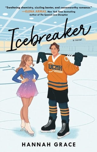Icebreaker: A Novel - Hannah Grace • 2022