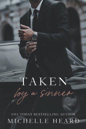 Taken By A Sinner: A Greek Mafia Romance (The Sinners Series) - Michelle Heard • 2022