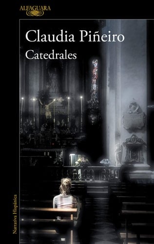 Catedrales - Claudia Piñeiro • 2021
