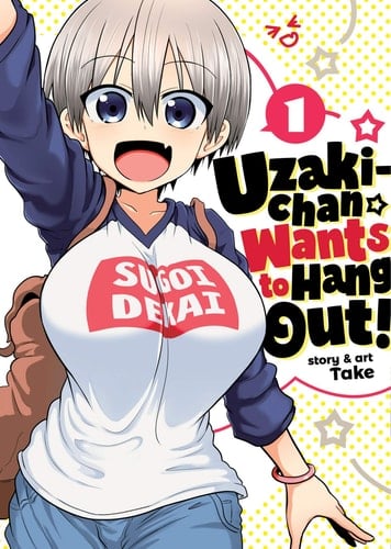 Uzaki-chan Wants to Hang Out! Vol. 1 - Take • 2019