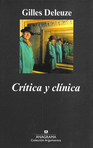 Crítica y clínica - Gilles Deleuze