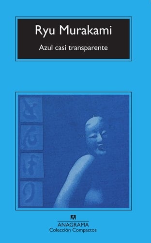Azul casi transparente - Ryu Murakami • 2006