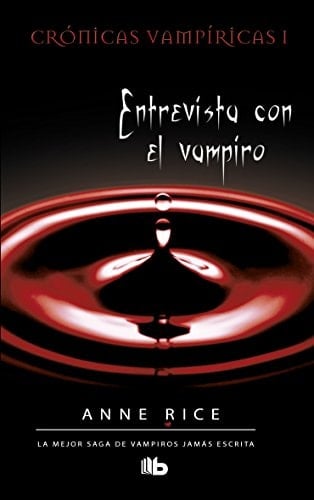 Entrevista con el vampiro - Anne Rice • 2014