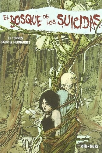 El bosque de los suicidas - Juan Torres • 2011