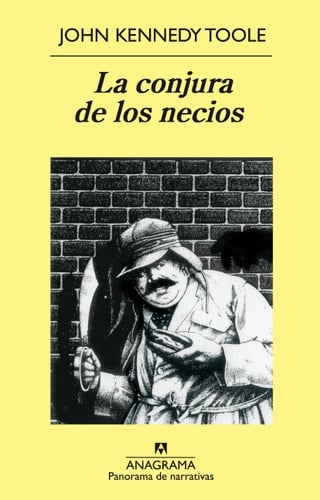 La conjura de los necios - John Kennedy Toole • 1982
