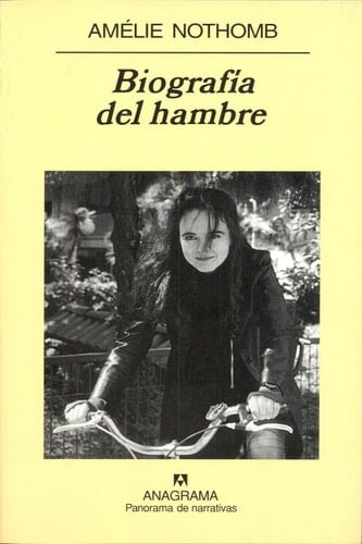 Biografía del hambre - Amélie Nothomb • 2006