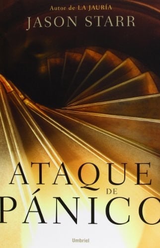 Ataque de pánico - Jason Starr • 2013