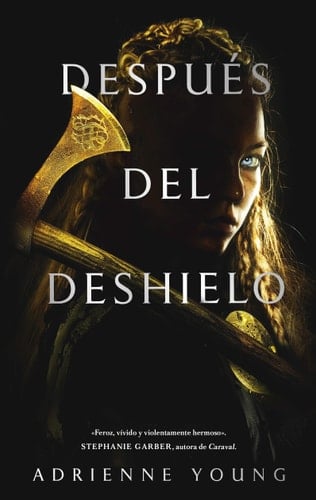 Despues del deshielo (Spanish Edition) - Adrienne Young • 2019