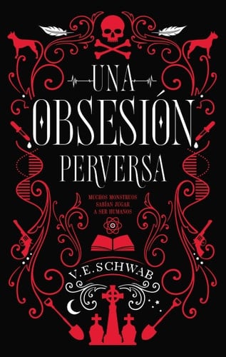 Una obsesión perversa (relecura) - V. E. SCHWAB • 2019