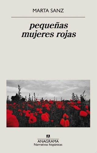 pequeñas mujeres rojas  - Marta Sanz • 2020