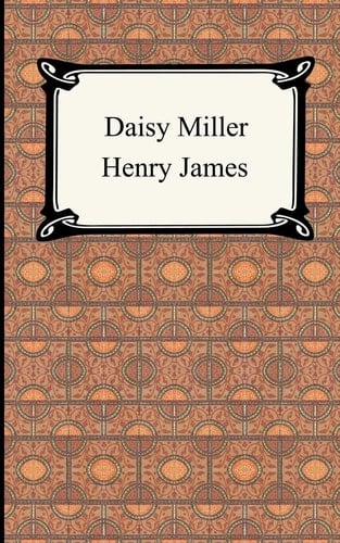 Daisy Miller - Henry Jr. James • 2005
