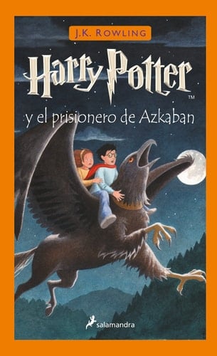 Harry Potter y el prisionero de Azkaban (Harry Potter, 3) - J.K. Rowling • 2000