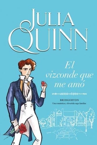 El vizconde que me amó (Bridgerton 2) - Julia Quinn • 2021