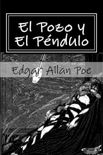 El Pozo Y El Pendulo/ The Pit And The Pendulum - Poe • 2015