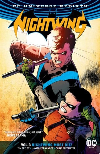 Nightwing (2016-) Vol. 3: Nightwing Must Die - Tim Seeley • 2017