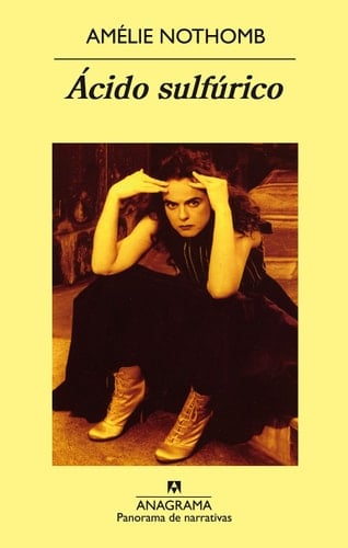 Ácido sulfúrico - Amélie Nothomb • 2007
