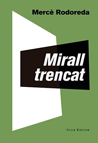Mirall trencat - Mercè Rodoreda •