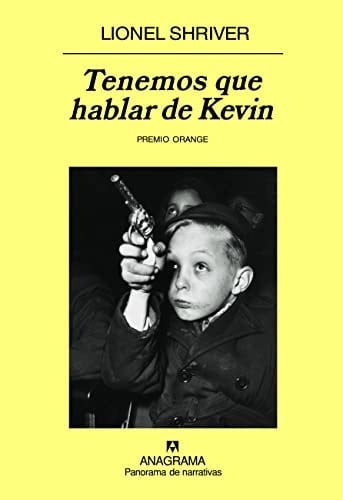 Tenemos que hablar de Kevin - Lionel Shriver • 2007