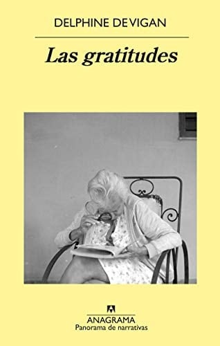Las gratitudes (Spanish Edition) - Delphine de Vigan • 2021