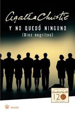 Y No Quedo Ninguno - Agatha Christie • 2013