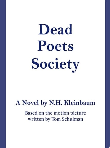 Dead Poets Society - N.H. Kleinbaum