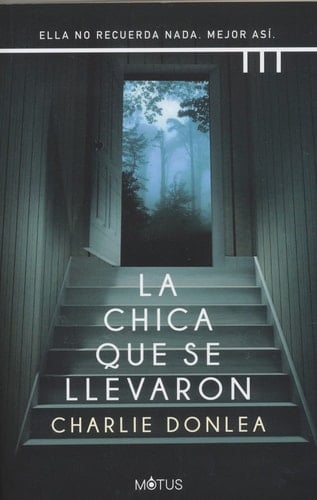 La chica que se llevaron (Spanish Edition) - Donlea • 2021