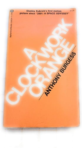 A Clockwork Orange - Anthony Burgess • 1979