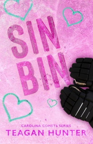Sin Bin (Special Edition) - Teagan Hunter • 2022