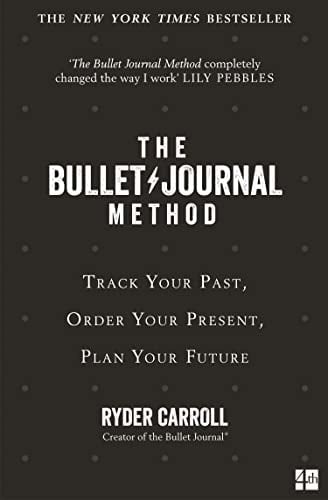 The Bullet Journal Method - Ryder Carroll • 2020