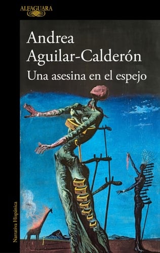 Una asesina en el espejo  - Andrea Aguilar-Calderón • 2024