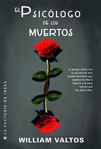 El psicólogo de los muertos  - William M. Valtos • 2014