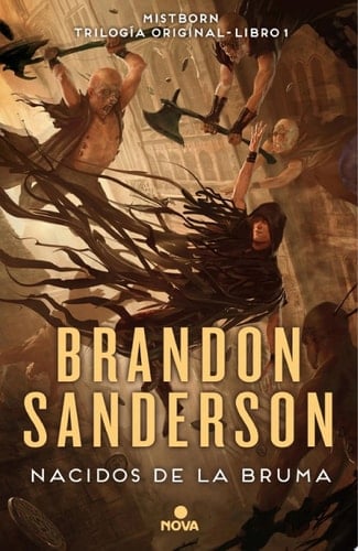 El imperio final (Nacidos de la bruma [Mistborn] 1): Nacidos de la Bruma I (Mistborn) (Spanish Edition) - Brandon Sanderson • 2015