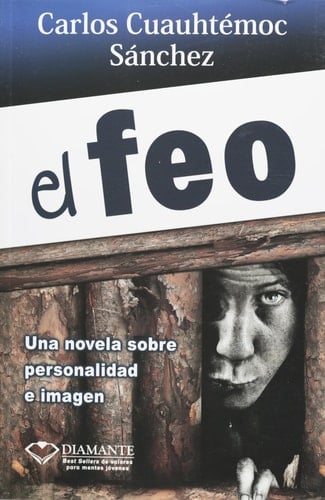 EL FEO (Spanish Edition) - Ing. Carlos Cuauhtémoc Sánchez • 2010