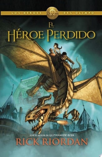 El héroe perdido / The Lost Hero (Spanish Edition) - Rick Riordan • 2013